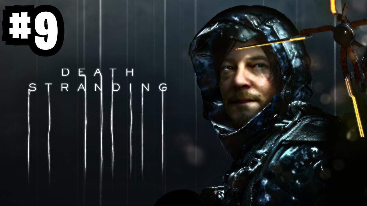 BigWig Plays Death Stranding | Part 9