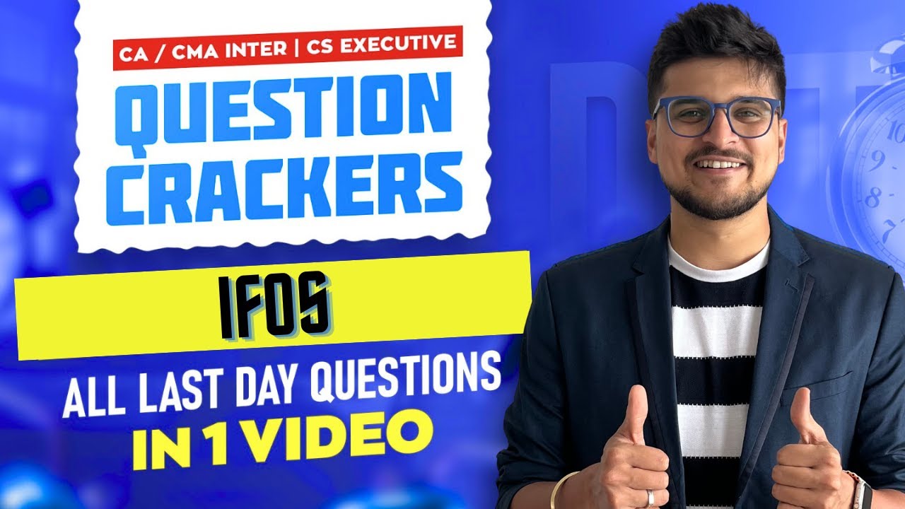 IFOS - Question Crackers | All Last Day Qs in 1 go | Inter | CA Amit Mahajan