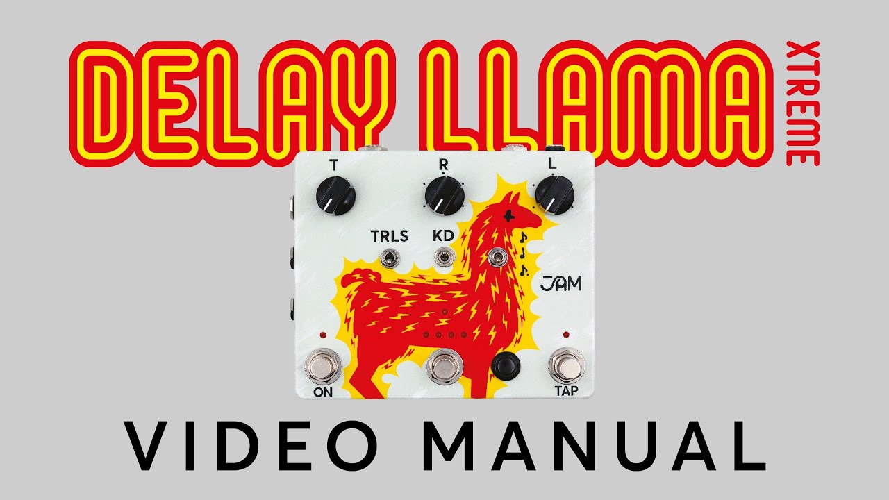 Video Manual | Delay Llama XTREME | JAM pedals