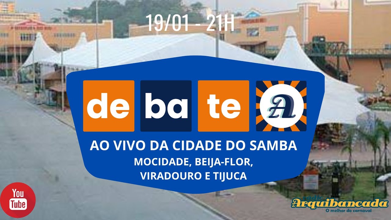 Debate Arquibancada AO VIVO da Cidade do Samba - 19/01/26 - Mocidade, Beija-Flor, Viradouro e Tijuca