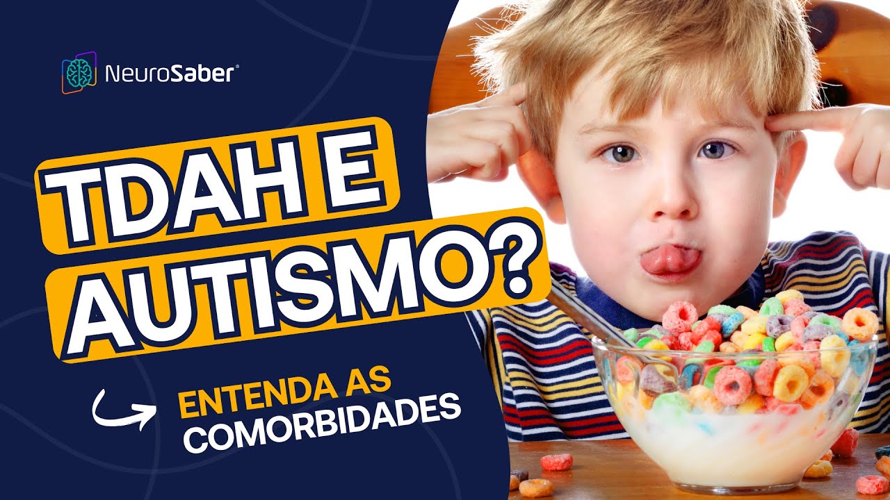 ENTENDA o que é e quais são as COMORBIDADES DO AUTISMO