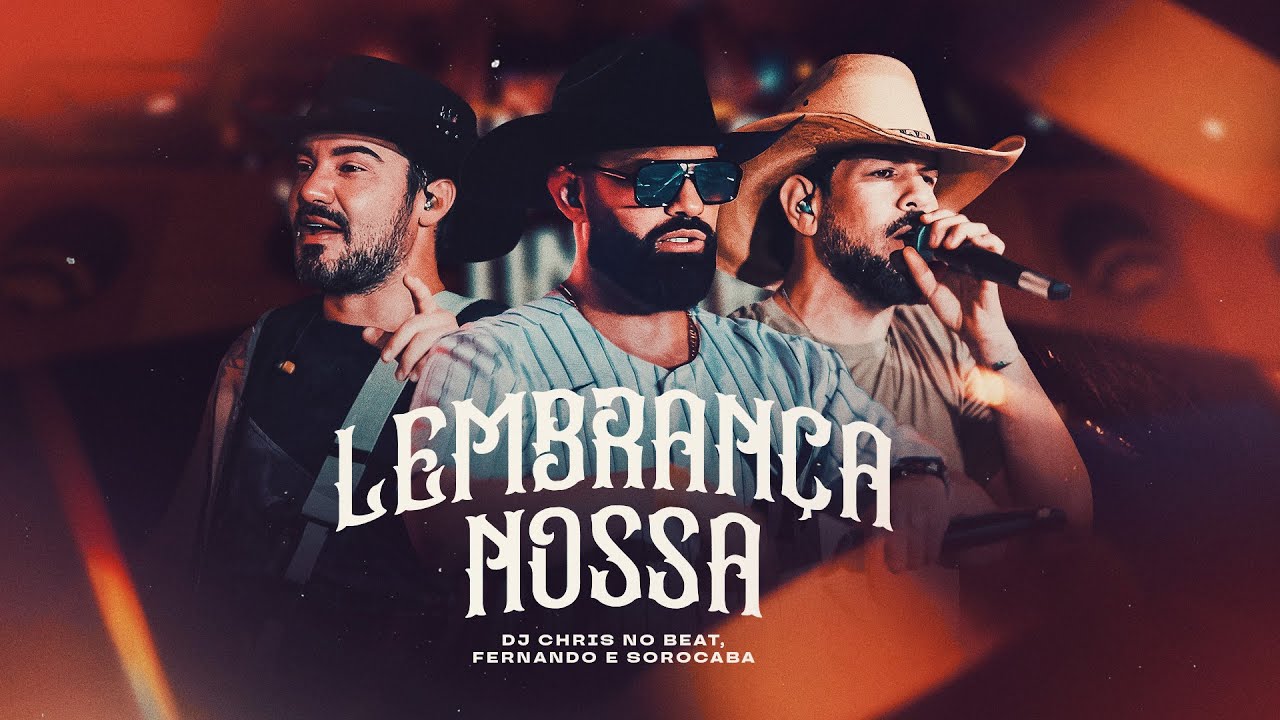 Chris no Beat, @FernandoeSorocaba - Lembran&ccedil;a Nossa