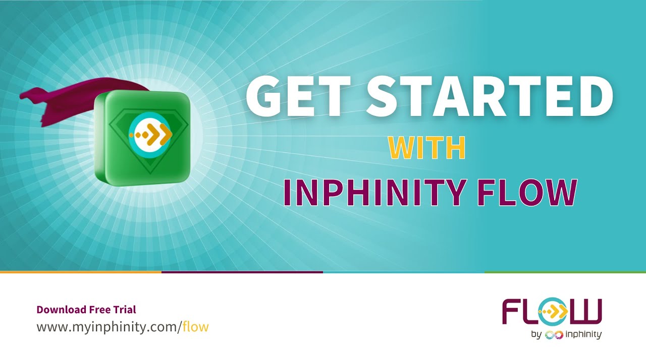 GET STARTED with Inphinity Flow