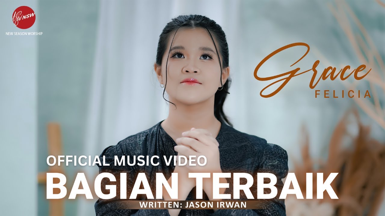 BAGIAN TERBAIK - GRACE FELICIA (OFFICIAL MUSIC VIDEO)