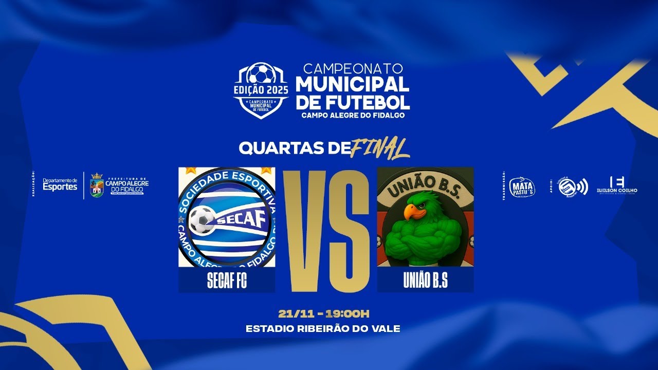 SECAF X UNI&Atilde;O BS | QUARTAS DE FINAL | CAMPEONATO MUNICIPAL CAMPO ALEGRE DO FIDALGO