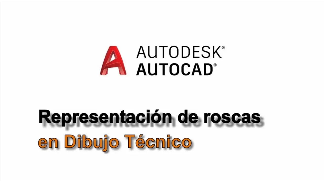 Normas de Representación de Roscas en Autocad