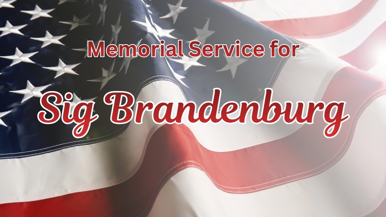 Monday 02/16/2026 - Sig Brandenburg Memorial Service