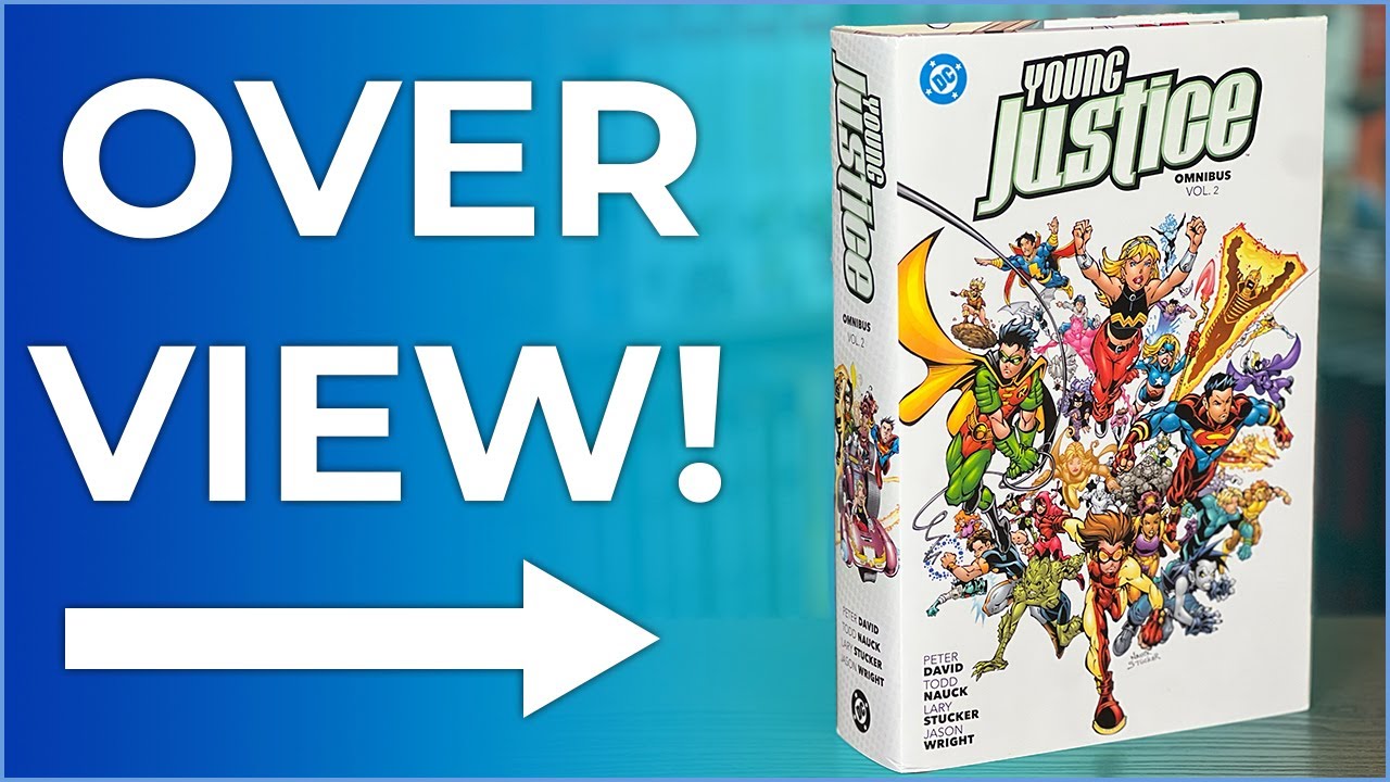 Young Justice Omnibus Vol. 2 Overview | Peter David | Titans/Young Justice: Graduation Day | Robin