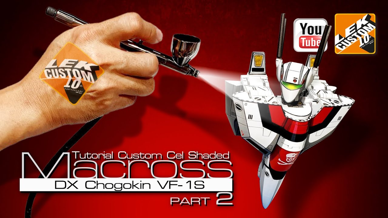 Tutorial Part 2# Custom Cel Shaded DX Chogokin Macross VF-1S By LEK Custom Toys