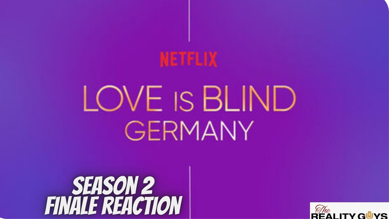 Is This The WORST Season Ever of Love Is Blind??? - Love Is Blind Germany Season 2 Finale Reaction