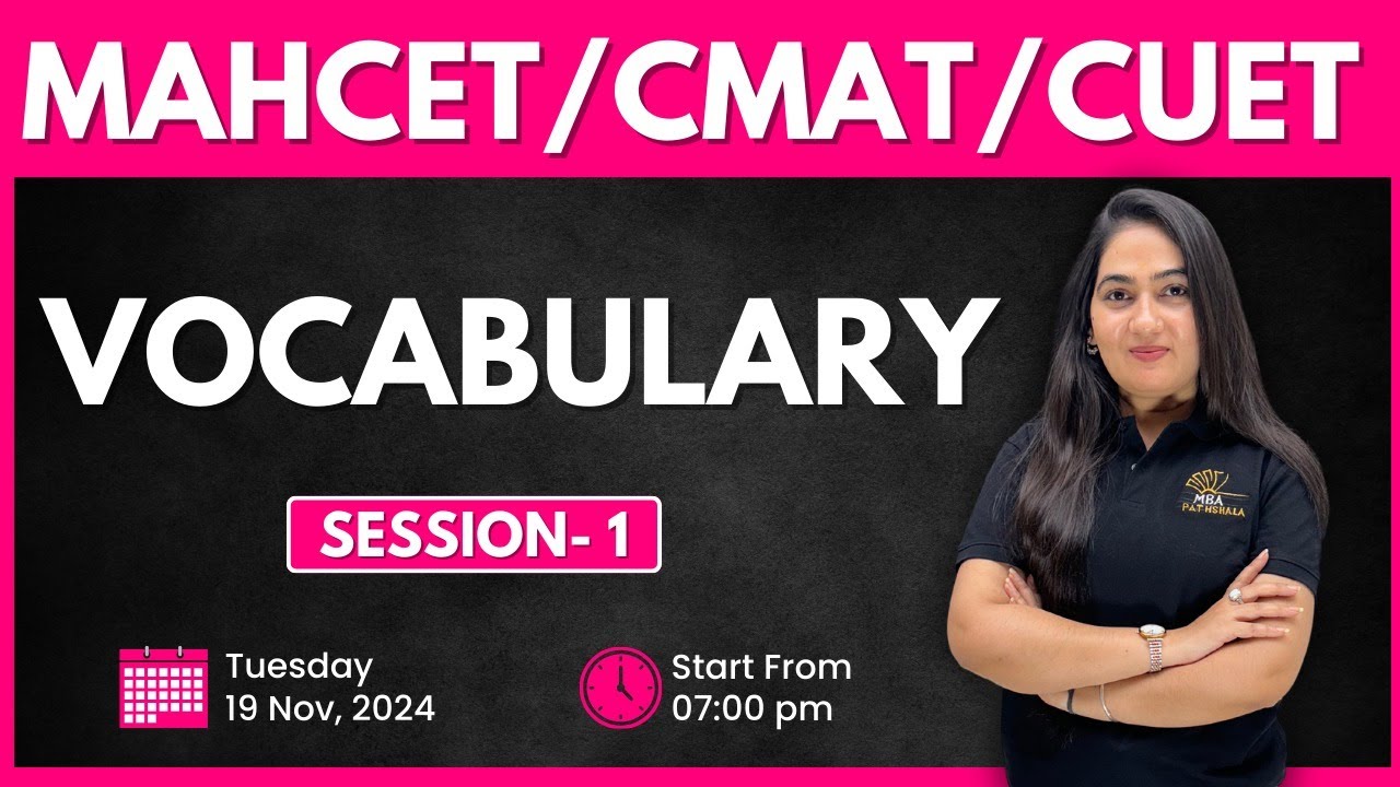 VARC |  Vocabulary  | Session - 01 | CMAT, MAH-CET & CUET 2025 | Suman Ma'am | MBA Pathshala