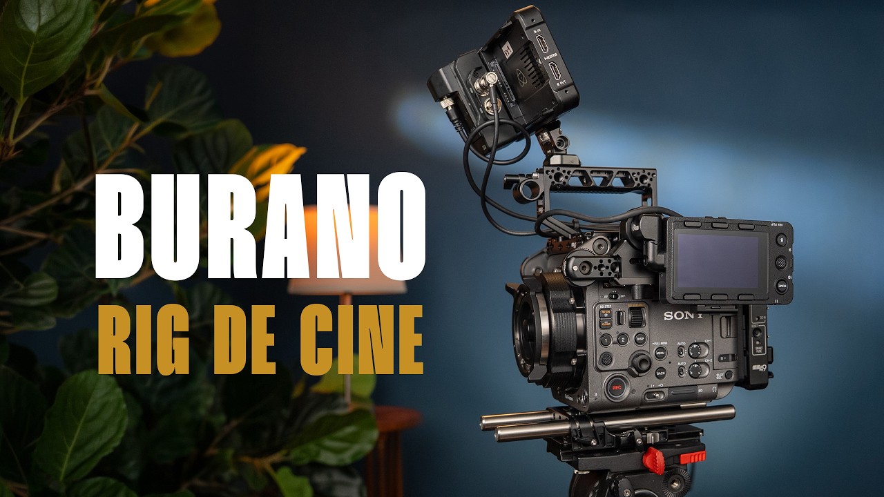 Sony BURANO Rig Completo | Mi Configuración para Cine y Comercial