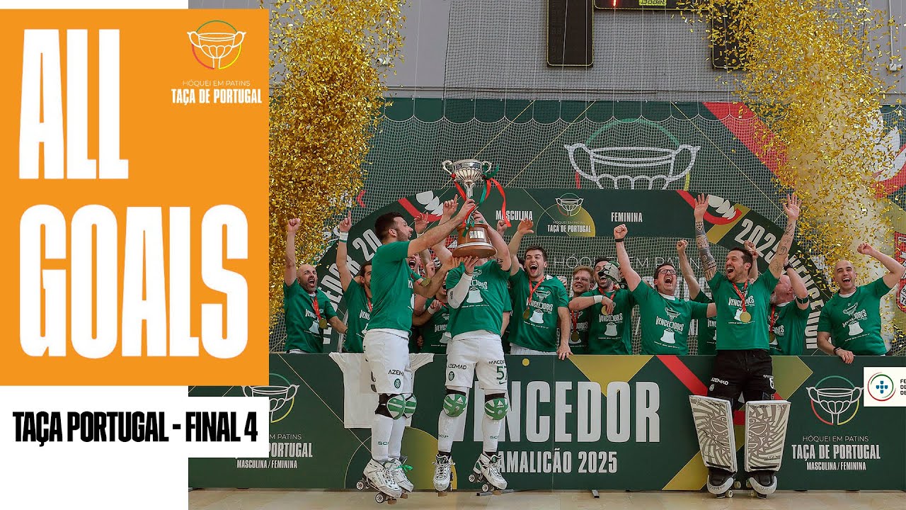 🏒 🥅 GOLS: TAÇA PORTUGAL 2024/25 - FINAL 4