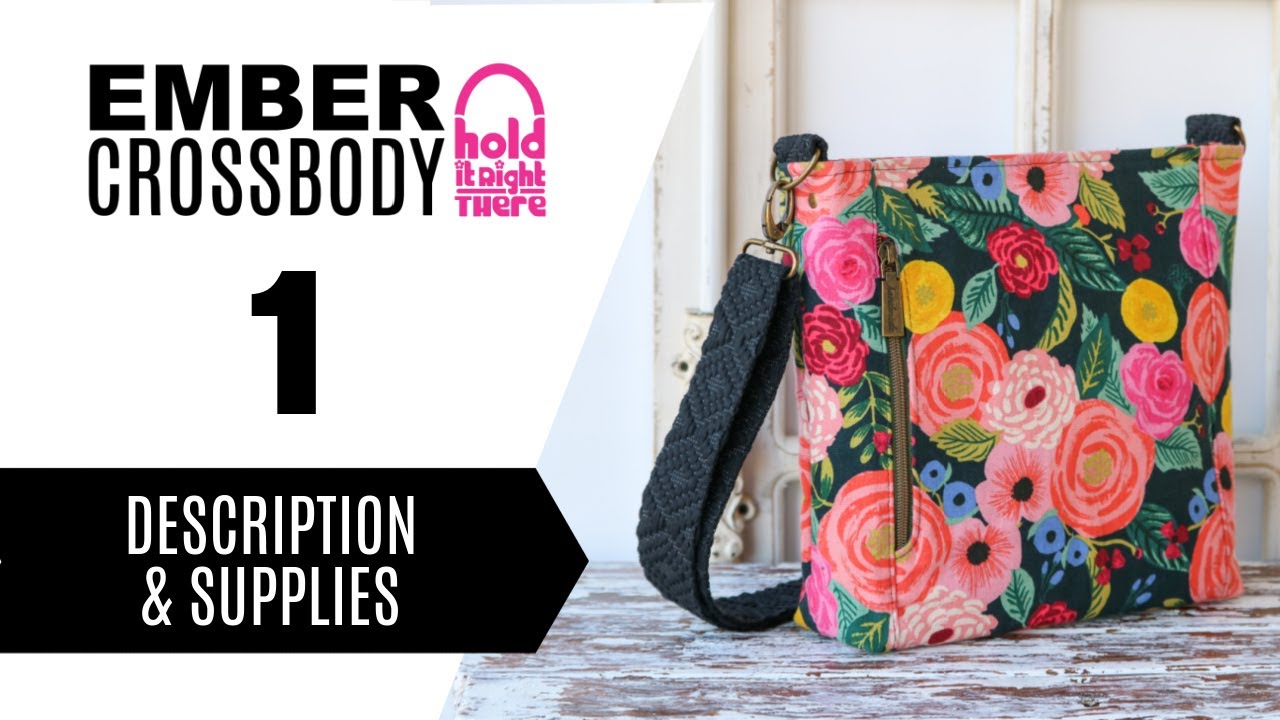 Ember Crossbody - Video 1 of 5 - Description and Supplies