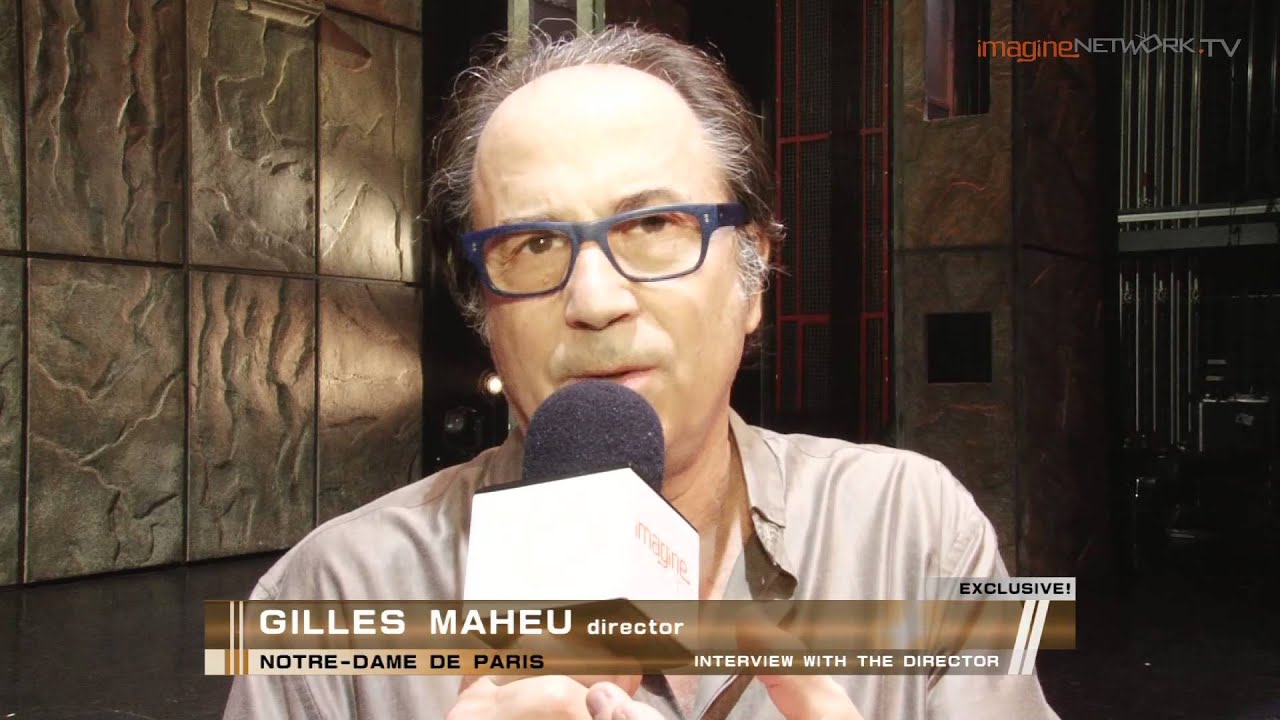 Notre-Dame De Paris - Interview with director Gilles Maheu