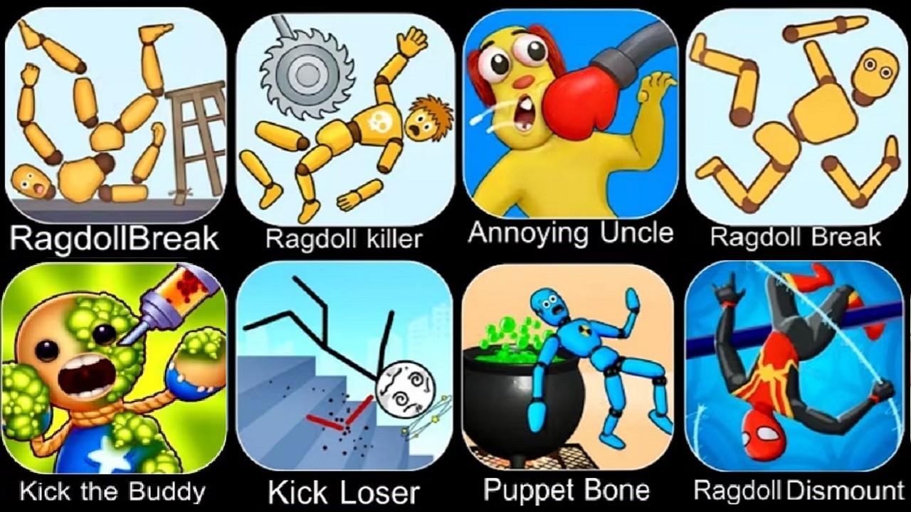 Ragdoll Dummy,Ragdoll Break,Kick the Buddy,Annoying Uncle Punch,Kick Loser,Smash Puppet,Ragdoll Game