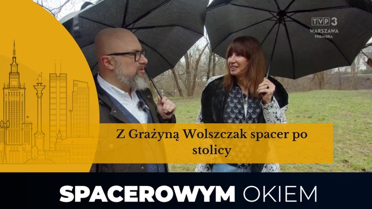 Spacerowym okiem: Grażyna Wolszczak