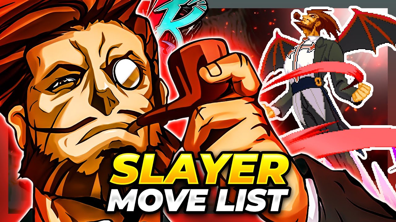 SLAYER MOVE LIST - Guilty Gear XX Accent Core Plus R (GGXXACPR)