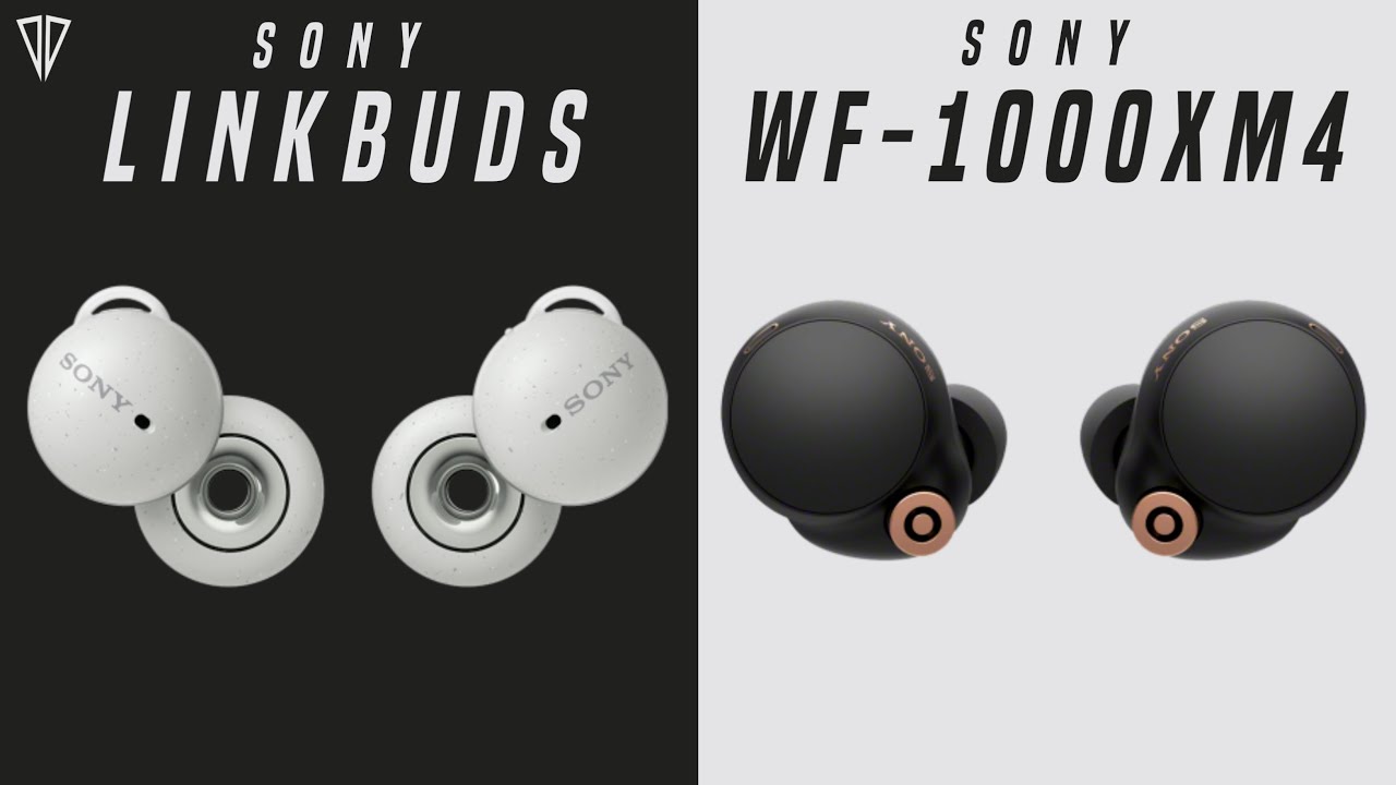 Sony LinkBuds (WF-L900) VS Sony WF 1000XM4