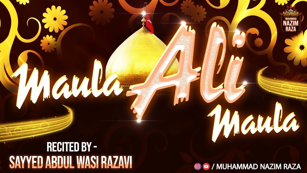 Maula Ali Maula | Manqabate Maula Ali | Sayyed Abdul Wasi Razavi | #naat #trending #2024 #manqabat