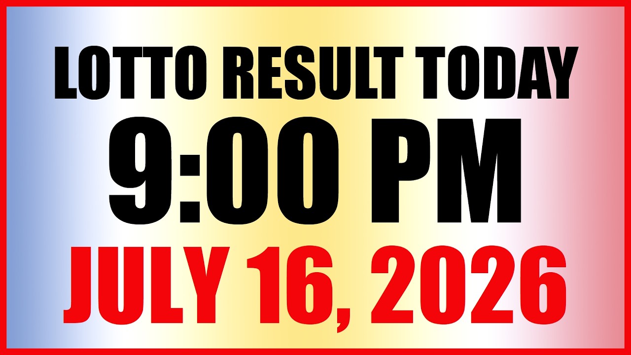 Lotto Result Today 9pm Draw July 16, 2026 PCSO