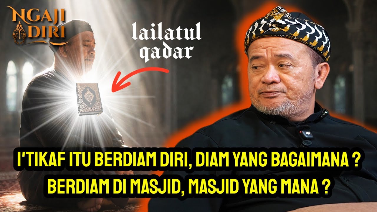 Dijamin pantas dapat Lail4tul Q4d4r❗Pahami dan Amalkan Pemahaman I'tikaf ini - Abah Setu