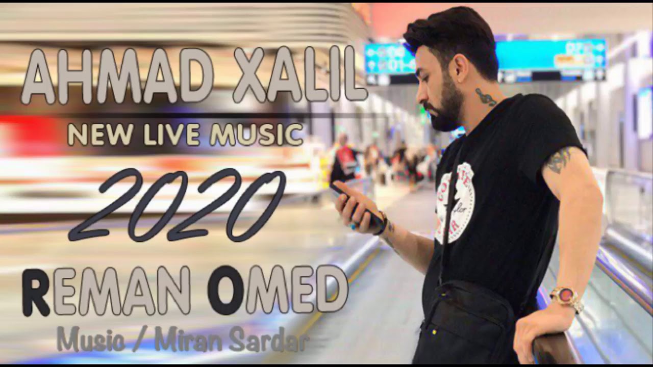Ahmad Xalil ( Mix Zor Taybat ) 2020 Music / Miran Sardar ~ Charoka + Bery bery