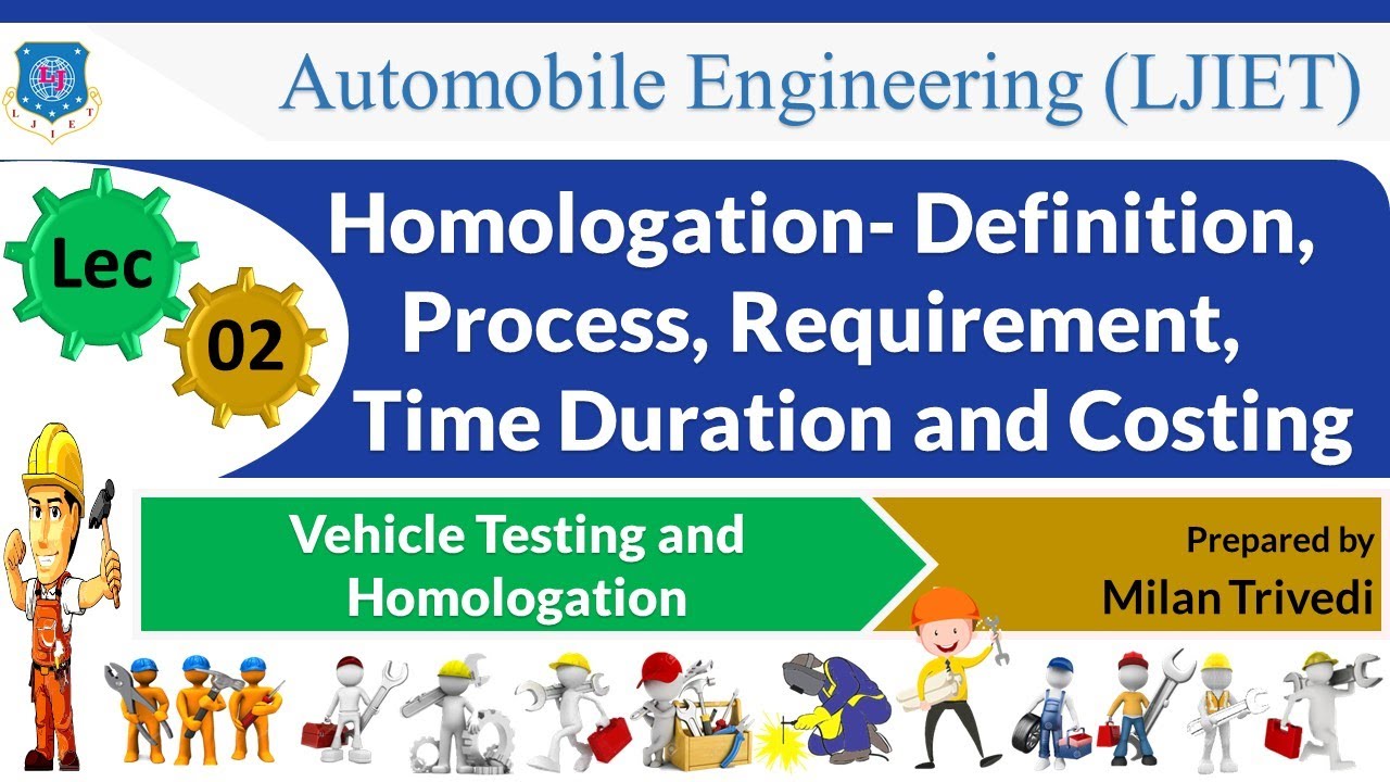 L 2 Homologation- Definition, Process, Requirement I Vehicle Testing and Homologation I Automobile