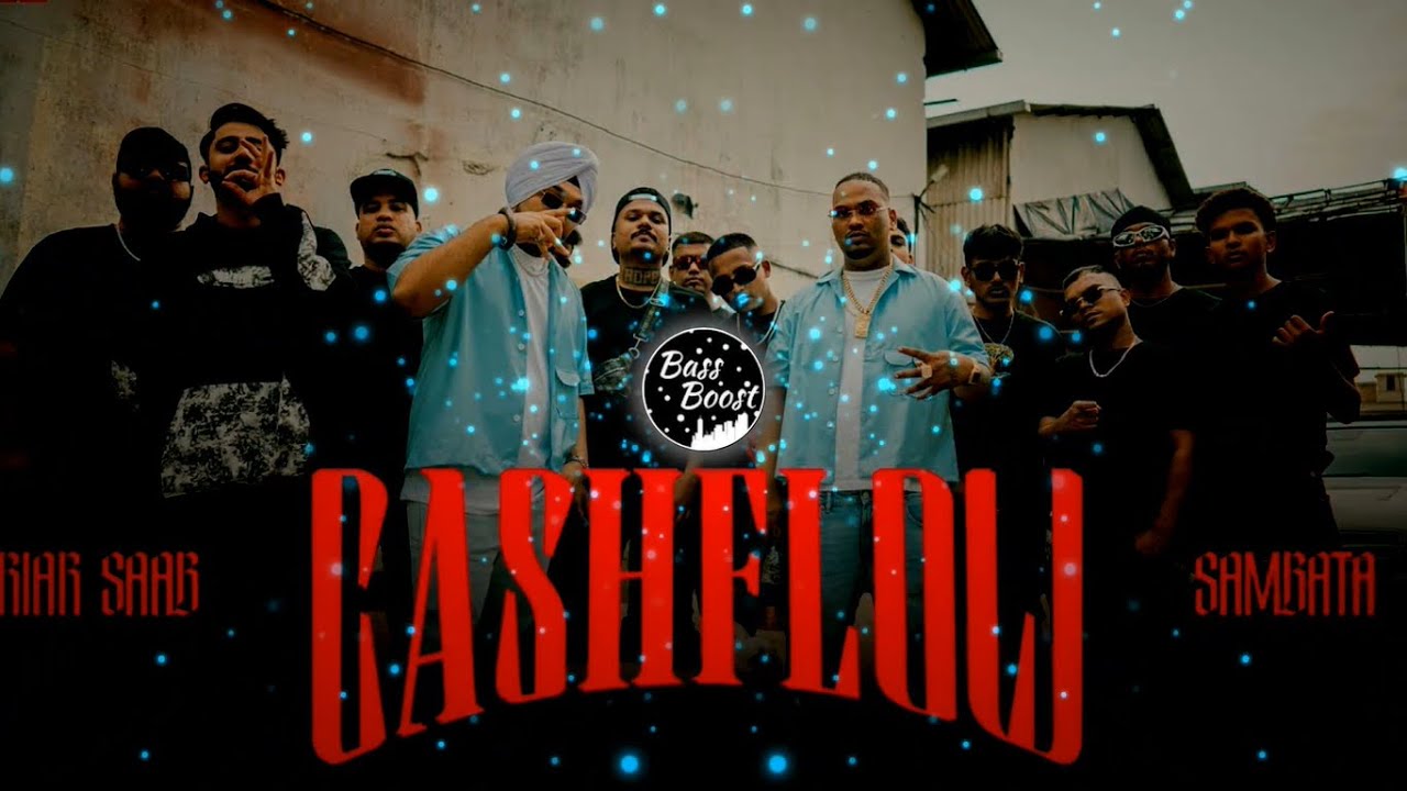 Cashflow | Riar Saab | Bass Boosted | Deep Bass
