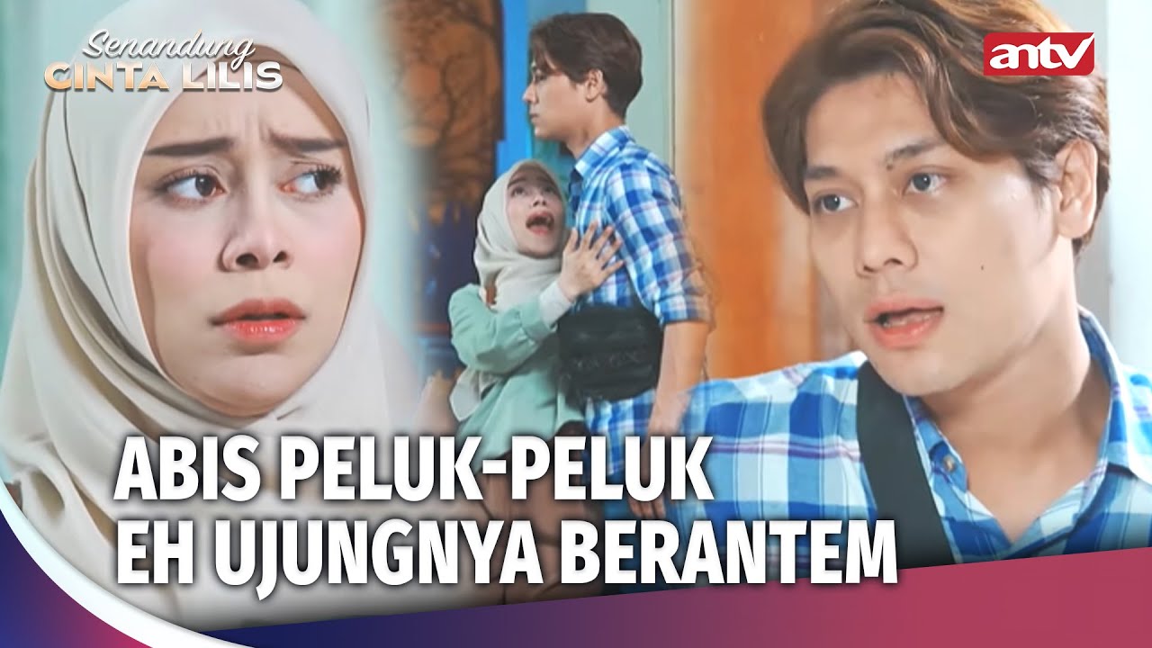 Kirain Lilis Leo Bakal Co Cwit Gitu, Taunya... | Senandung Cinta Lilis ANTV Eps 11 (4/4)