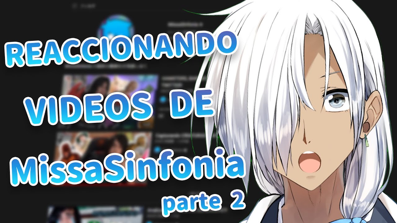 REACCIONANDO VIDEOS de MISSISIPI A.K.A  MissaSinfonia PARTE 2