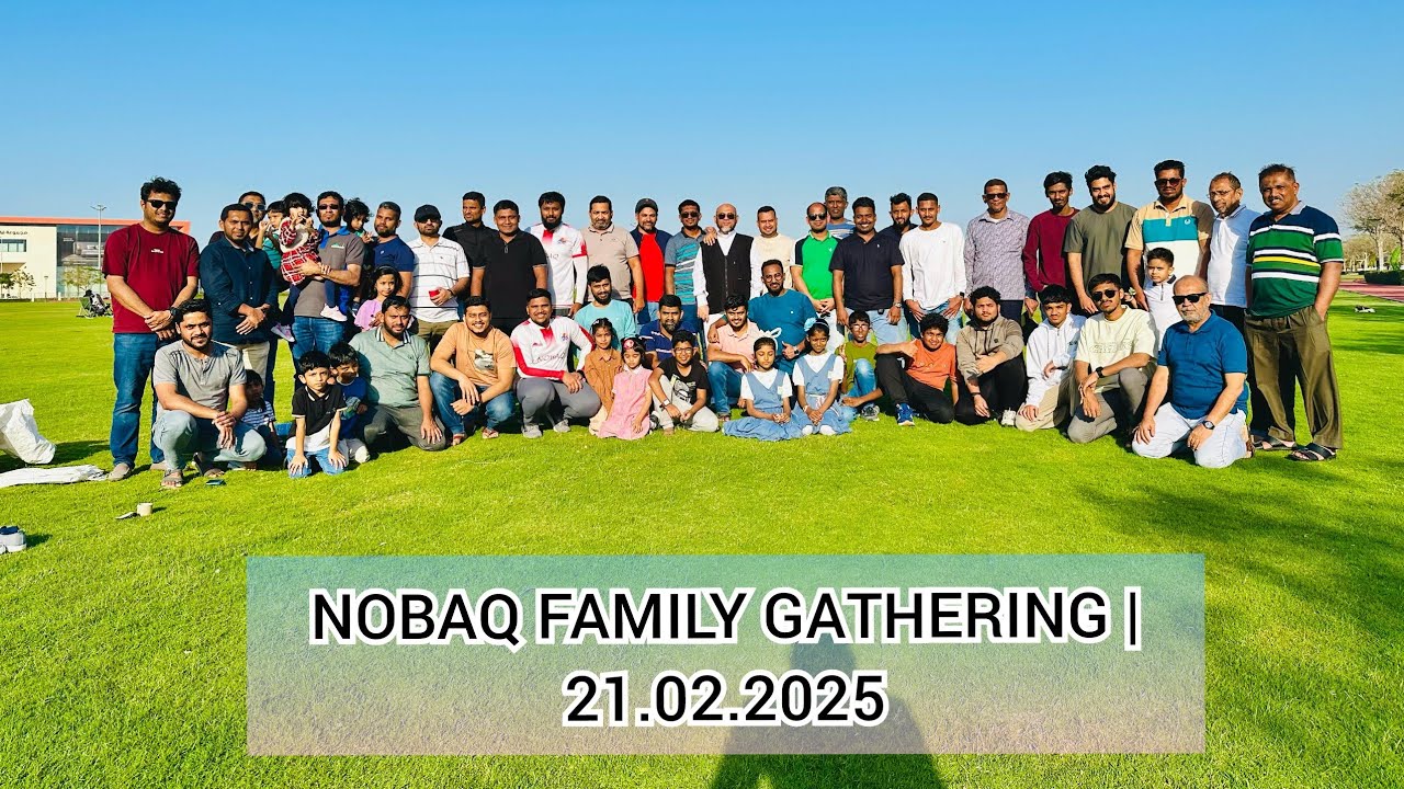 NOBAQ FAMILY GATHERING |  21:02:2025
