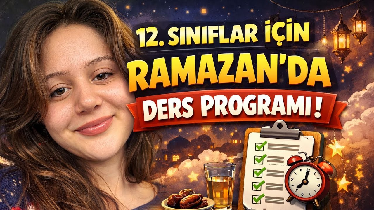 12. Sınıflar için Ramazan'da çalışma programı | okul + 6 saatler