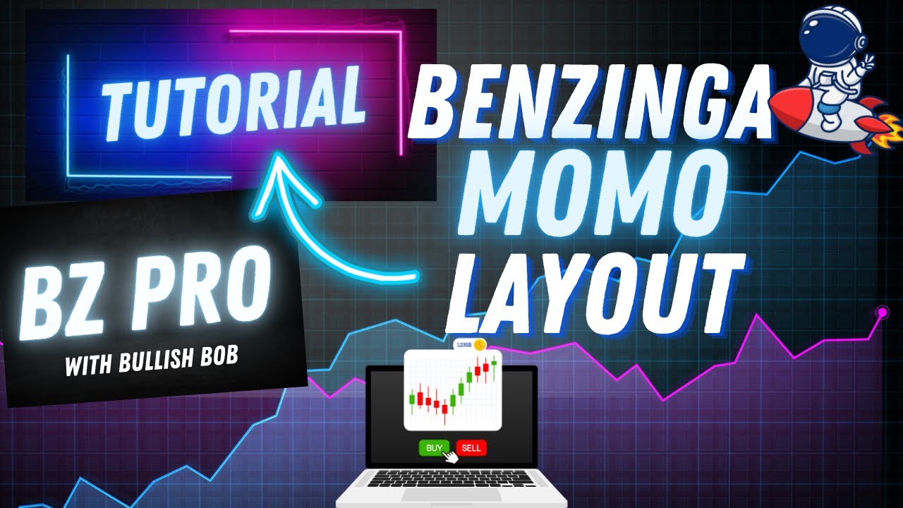 Учебное пособие по раскладке Benzinga Pro Momentum с Bullish Bob #дневнаяторговля