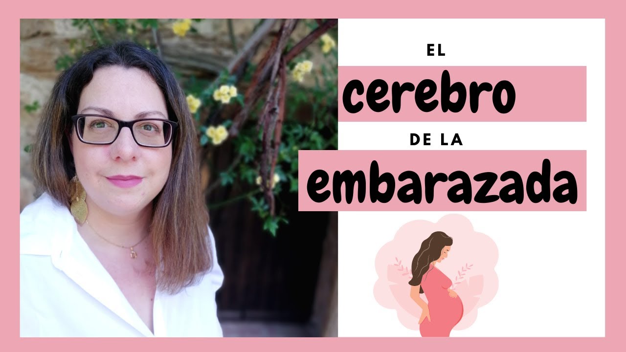 Matrescencia &iquest;El cerebro cambia en el embarazo?