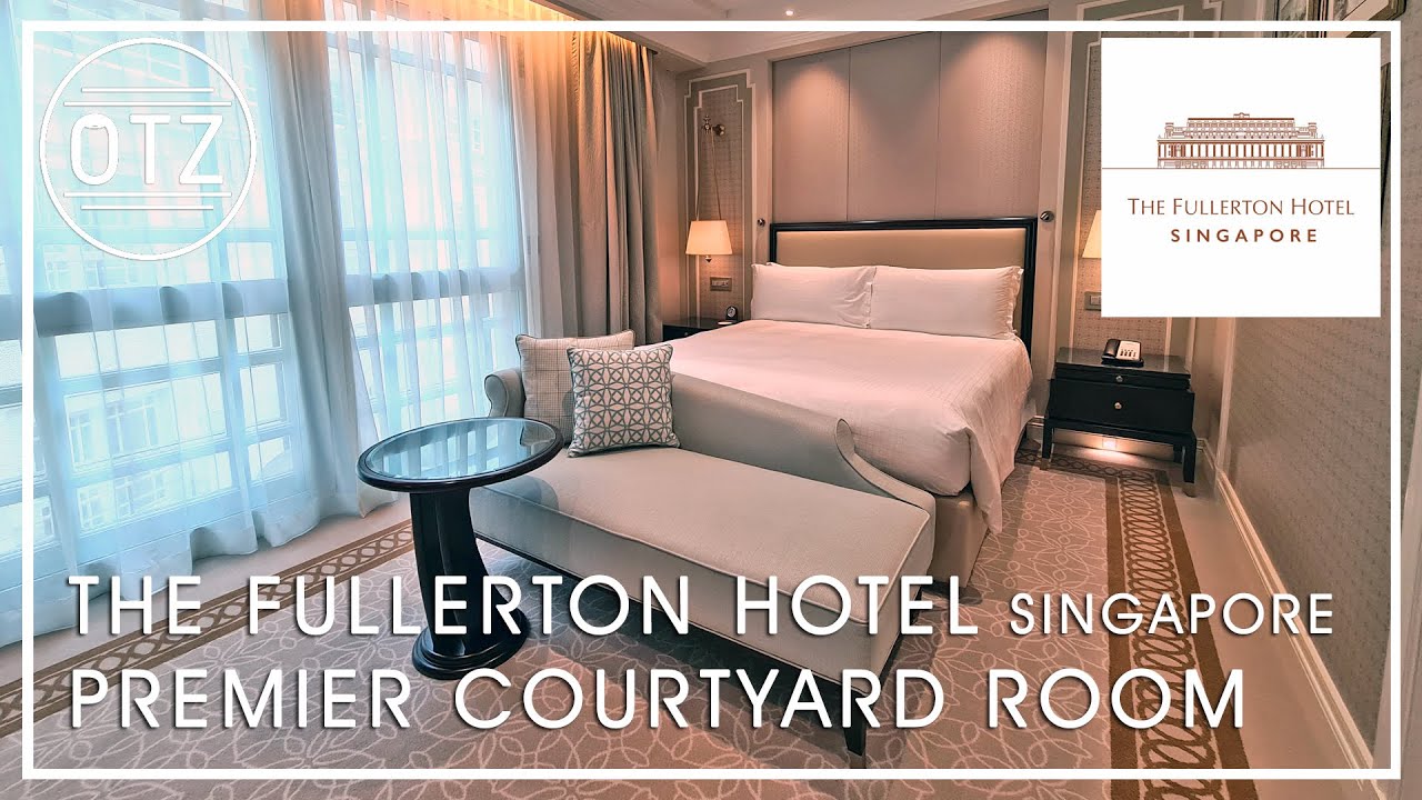 The Fullerton Hotel, Singapore | Premier Courtyard Room Review
