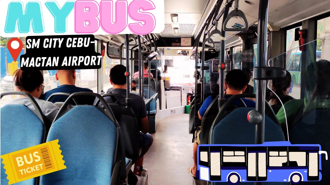 HOW TO? SM CITY CEBU TO MACTAN INTERNATIONAL AIRPORT-MyBus [4K CEBU 🇵🇭]