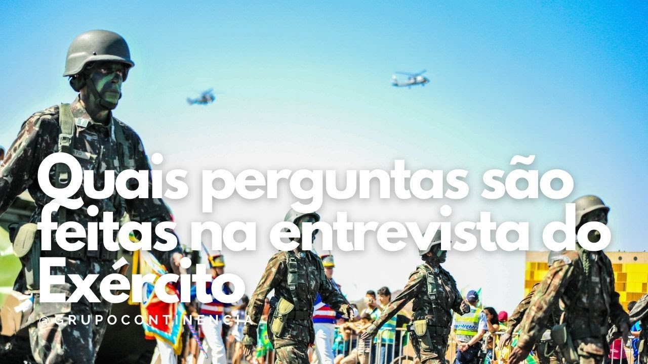 Quais perguntas são feitas na entrevista do Exército