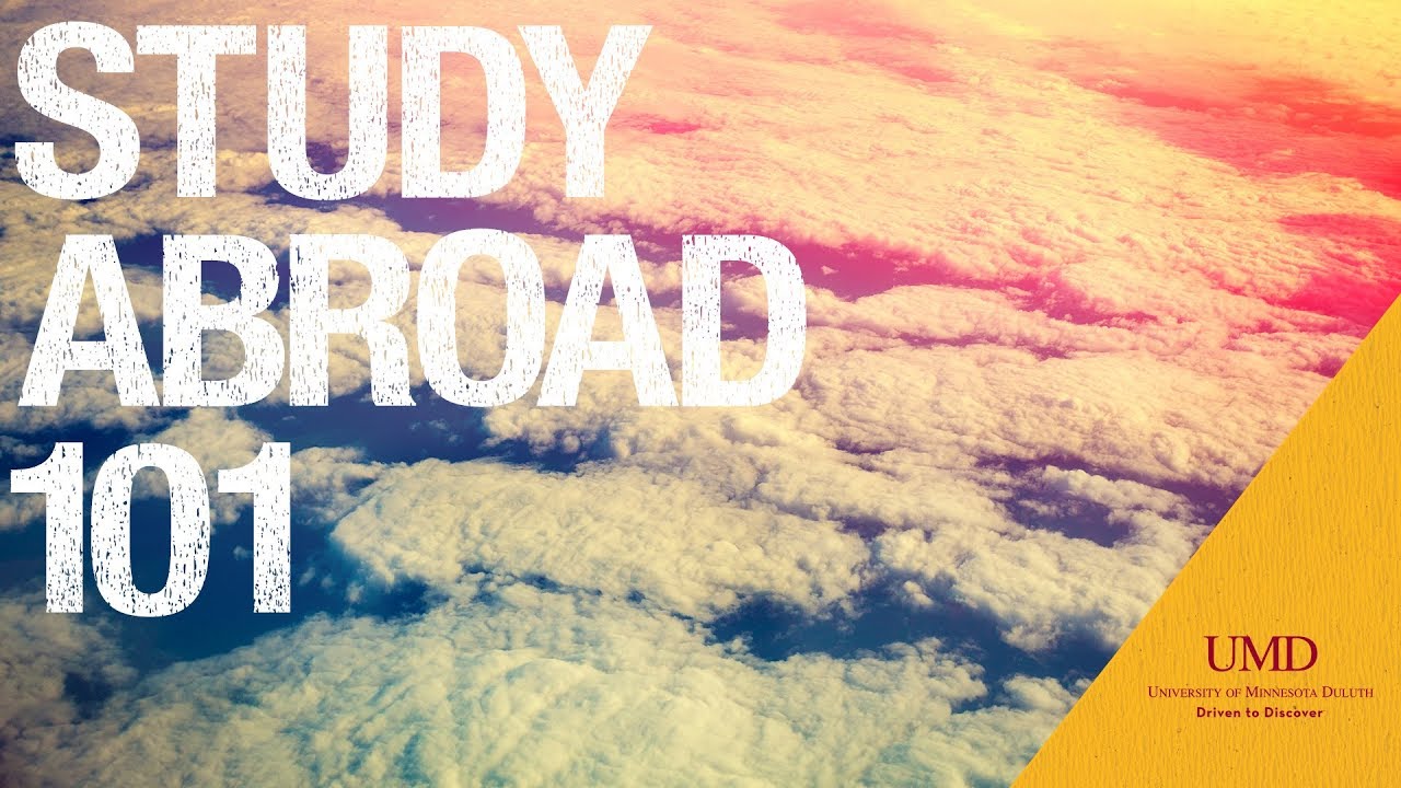 UMD Study Abroad 101 - University of Minnesota Duluth