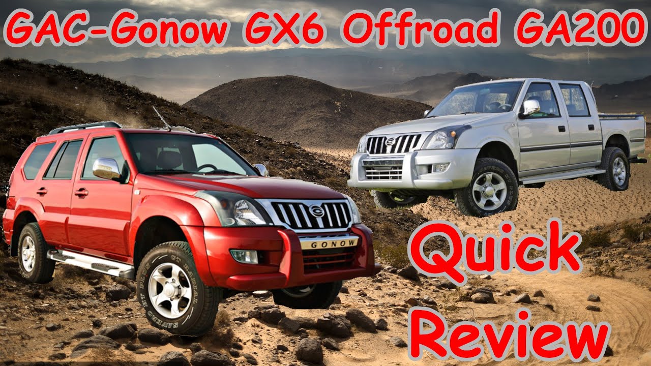 GAC Gonow GX6  GA200 Huanghai SUV Kairui Kaixuan Katay Gonow Victor Victory PIckup Troy Truck Review