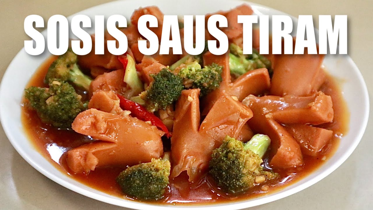 MENU BULAN PUASA YANG BIKIN NAGIH! RESEP SOSIS SAUS TIRAM