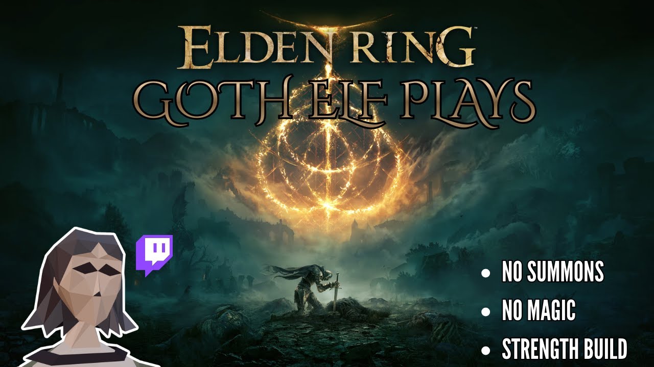 Elden Ring With A Side Of Chat | Elden Ring Playthrough | No Magic, No Summons | Part 14