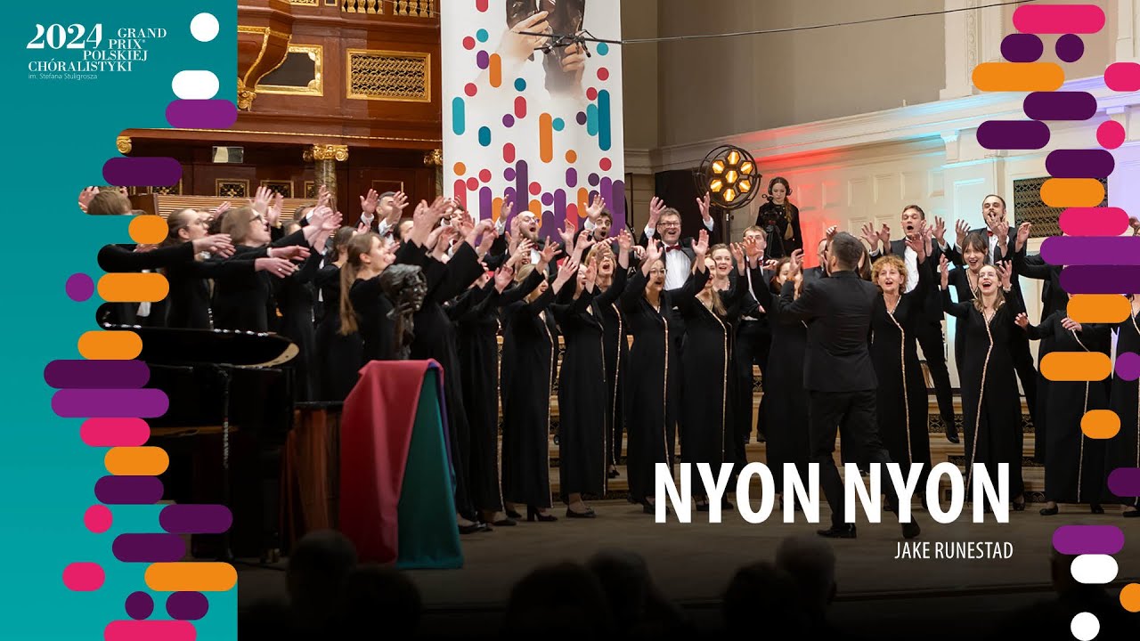 Nyon Nyon – Jake Runestad | Chór Gdańskiego Uniwersytetu Medycznego | GPPCh 2024