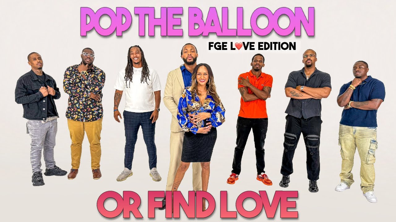 Ep 12: Pop The Balloon Or Find Love | FGE L❤️VE Edition