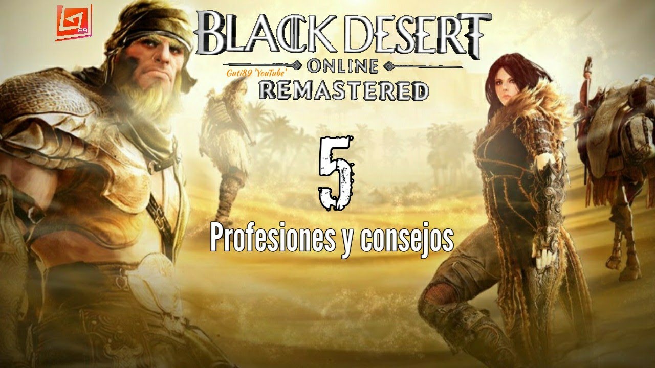 Black Desert consejo profesiones y renombre - CAPITULO 5