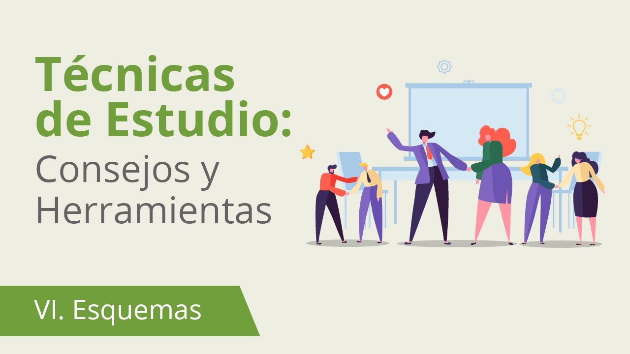 Técnicas de Estudio: VI. Esquemas