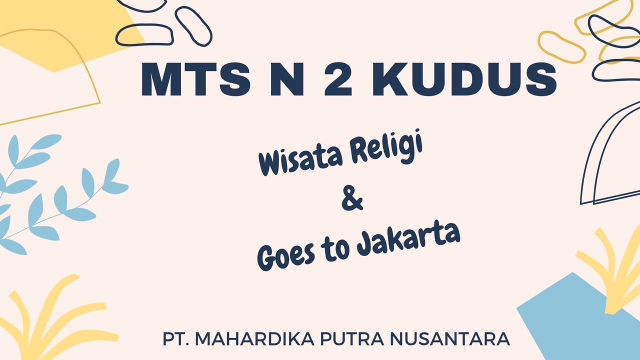 Wisata MTS N 2 Kudus Goes to Jakarta