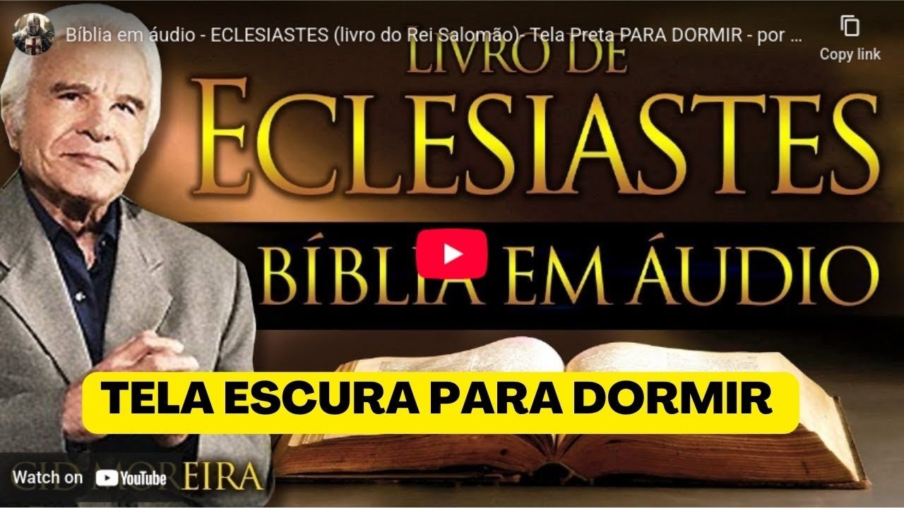 Bíblia em áudio - ECLESIASTES (livro do Rei Salomão)- Tela Preta PARA DORMIR - por Cid Moreira