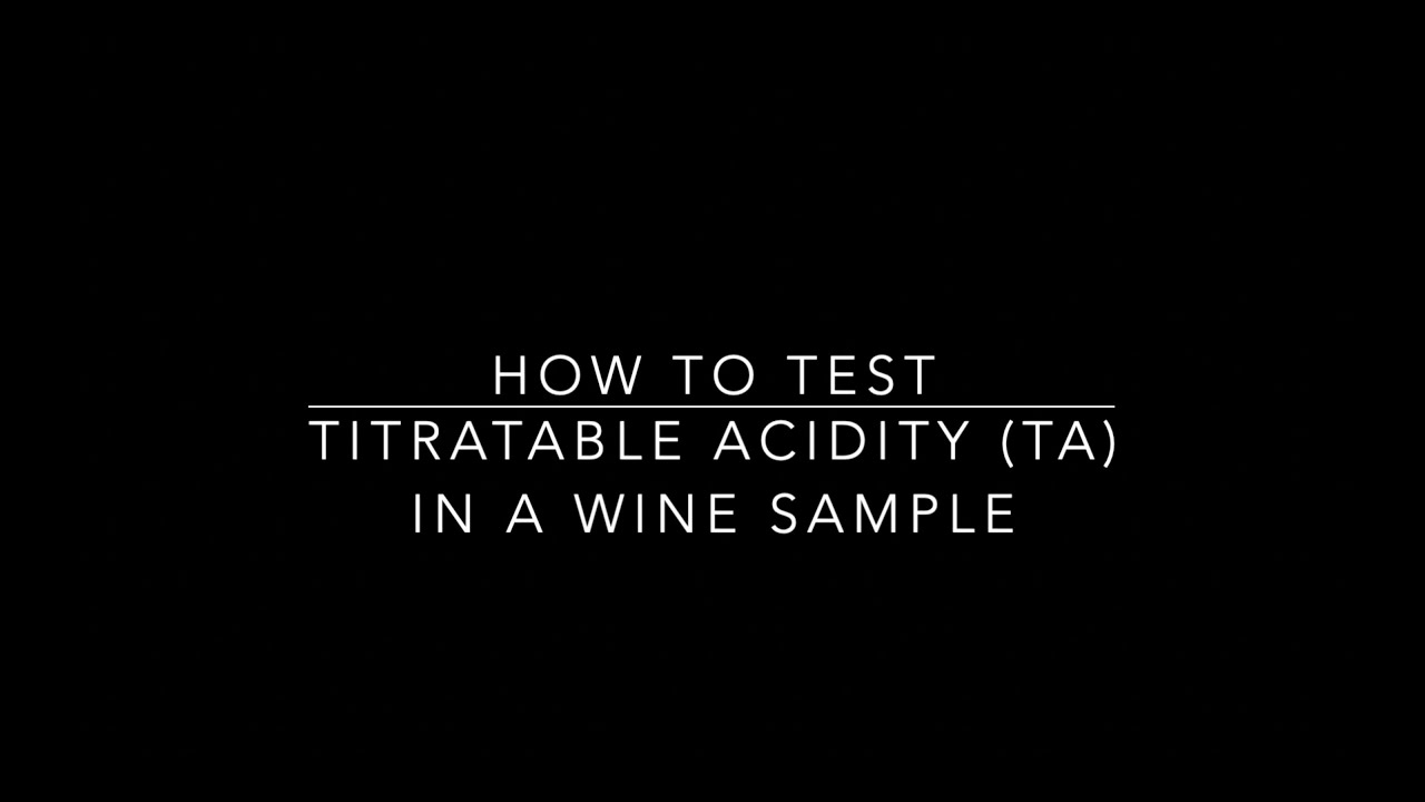 How To: Test Titratable Acidity (TA)