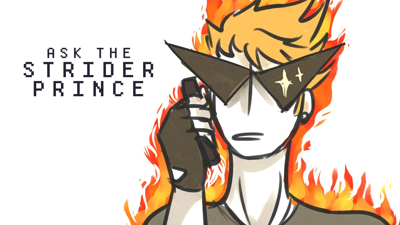 Ask The Strider Prince